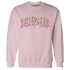 AJ 11 Low Legend Pink Sweatshirt Match Blessed Text - NastyJamz