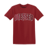High-85-Metallic-Burgundy-1s-T-Shirt-Match-Blessed-Text