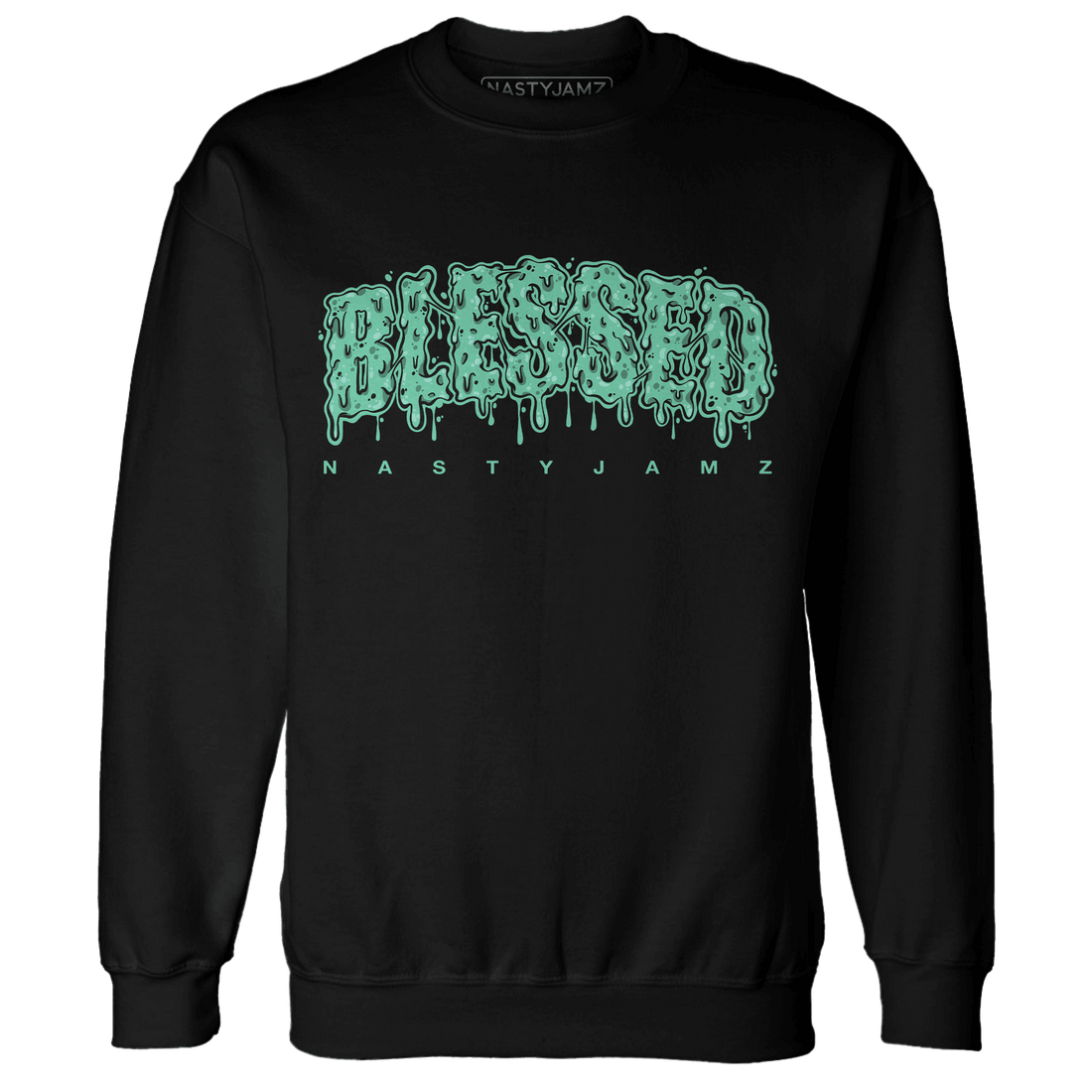 High OG Green Glow 1s Sweatshirt Match Blessed Text - NastyJamz