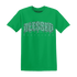 High-OG-Green-Glow-1s-T-Shirt-Match-Blessed-Text