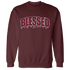 High White Team Red 1s Sweatshirt Match Blessed Text - NastyJamz