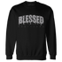 Cement-Grey-3s-Sweatshirt-Match-Blessed-Text