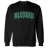 Nina CN Abney 3s Sweatshirt Match Blessed Text - NastyJamz