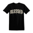 Quaiii-54-3s-T-Shirt-Match-Blessed-Text