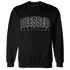 White-Thunder-4s-Sweatshirt-Match-Blessed-Text