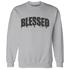 White-Thunder-4s-Sweatshirt-Match-Blessed-Text