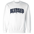 White-Navy-6s-Sweatshirt-Match-Blessed-Text