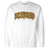 Wheat 13s Sweatshirt Match Blessed Text - NastyJamz