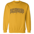 Wheat 13s Sweatshirt Match Blessed Text - NastyJamz