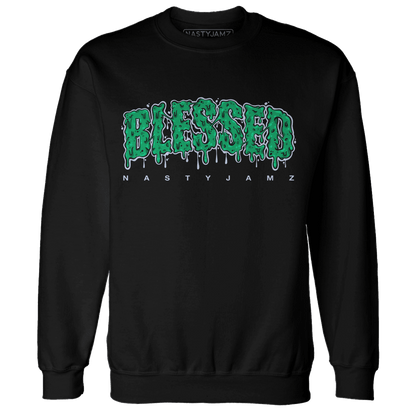 Lucky Green 5s Sweatshirt Match Blessed Text - NastyJamz