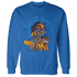 Royal Reimagined 1s Sweatshirt Match Blowing Money Fast Girl - NastyJamz