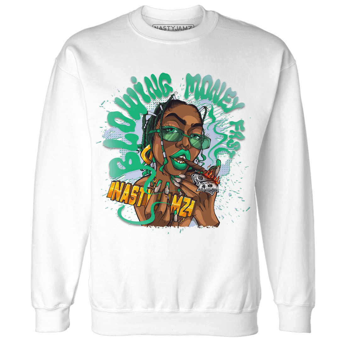 Lucky Green 5s Sweatshirt Match Blowing Money Fast Girl - NastyJamz