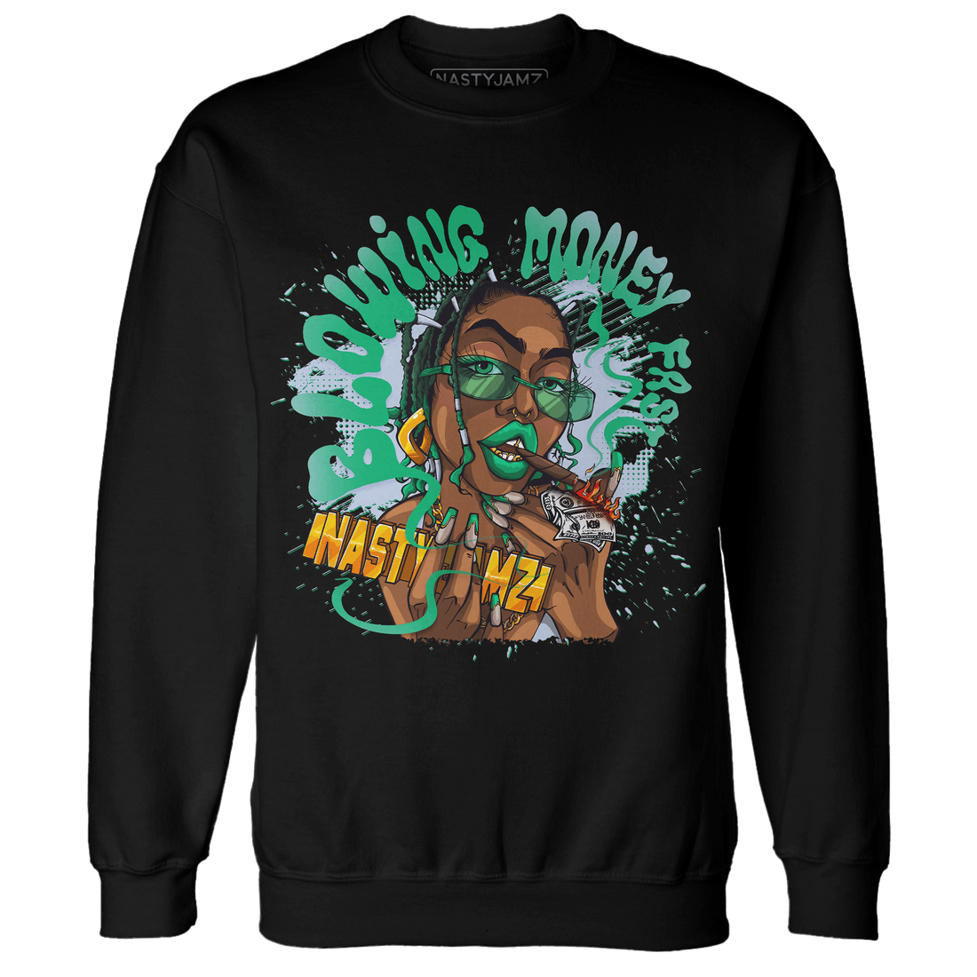 Lucky Green 5s Sweatshirt Match Blowing Money Fast Girl - NastyJamz
