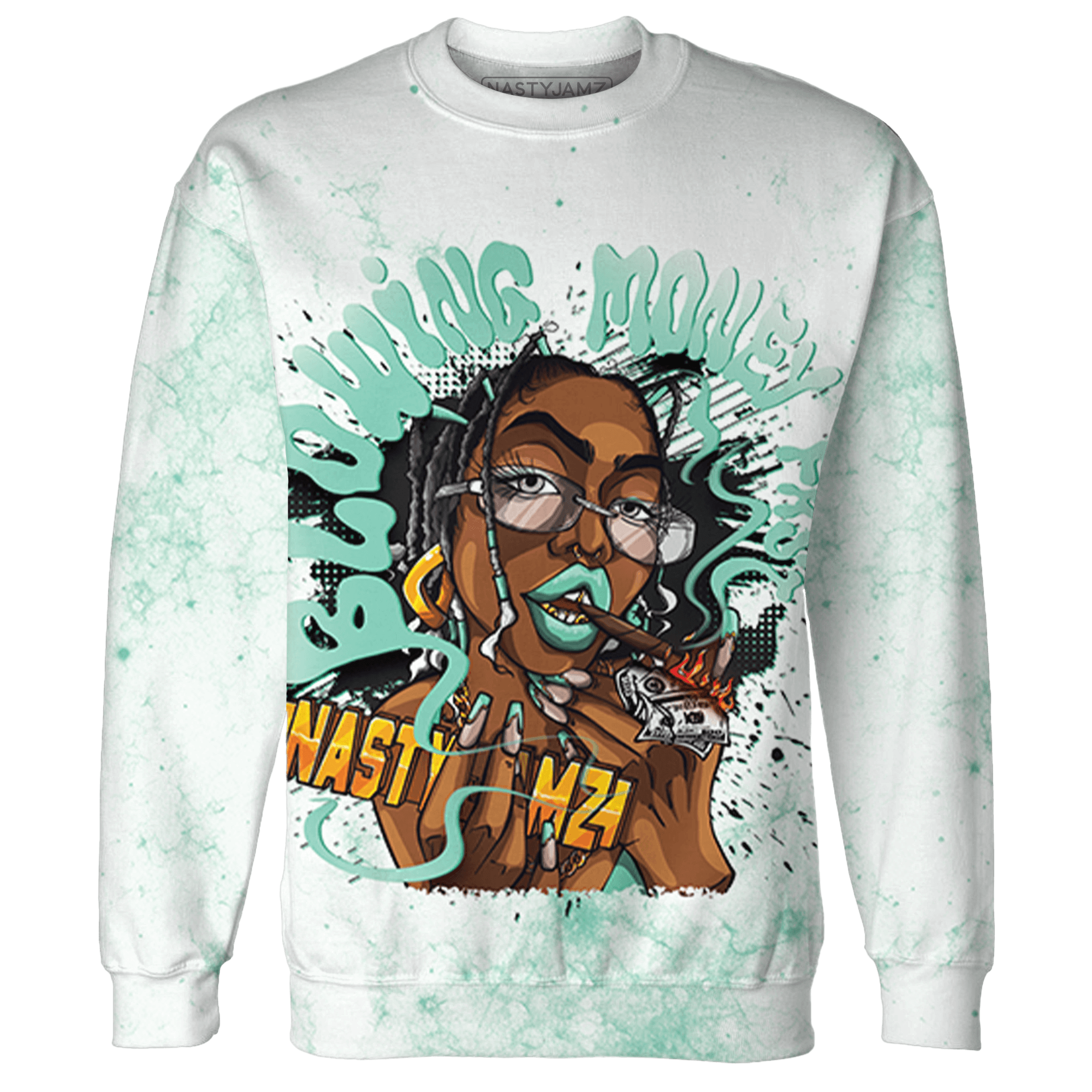 High OG Green Glow 1s Sweatshirt Match Blowing Money Fast Girl 3D All-Over Print - NastyJamz