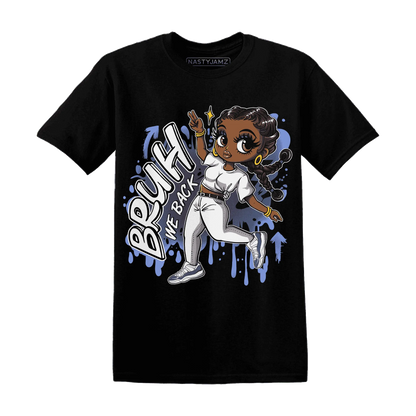 Low-Diffused-Blue-11s-T-Shirt-Match-Bruh-We-Back-Girl