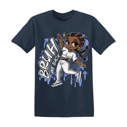 Low-Diffused-Blue-11s-T-Shirt-Match-Bruh-We-Back-Girl