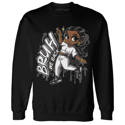 White-Thunder-4s-Sweatshirt-Match-Bruh-We-Back-Girl