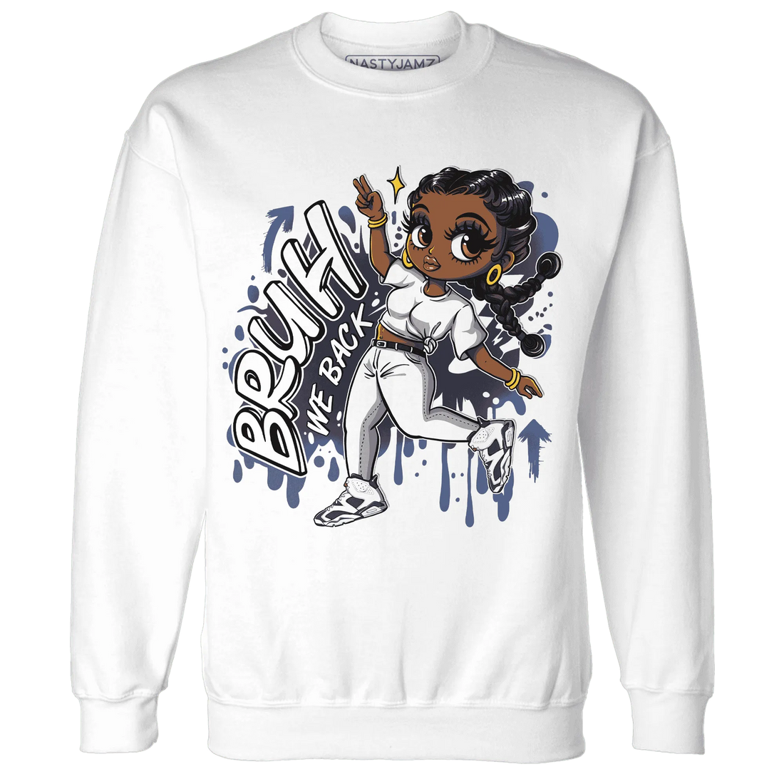 White-Navy-6s-Sweatshirt-Match-Bruh-We-Back-Girl