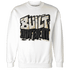 Quaiii 54 3s Sweatshirt Match Built Different - NastyJamz