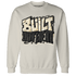 Quaiii 54 3s Sweatshirt Match Built Different - NastyJamz