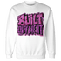 GS Hyper Violet 4s Sweatshirt Match Built Different - NastyJamz