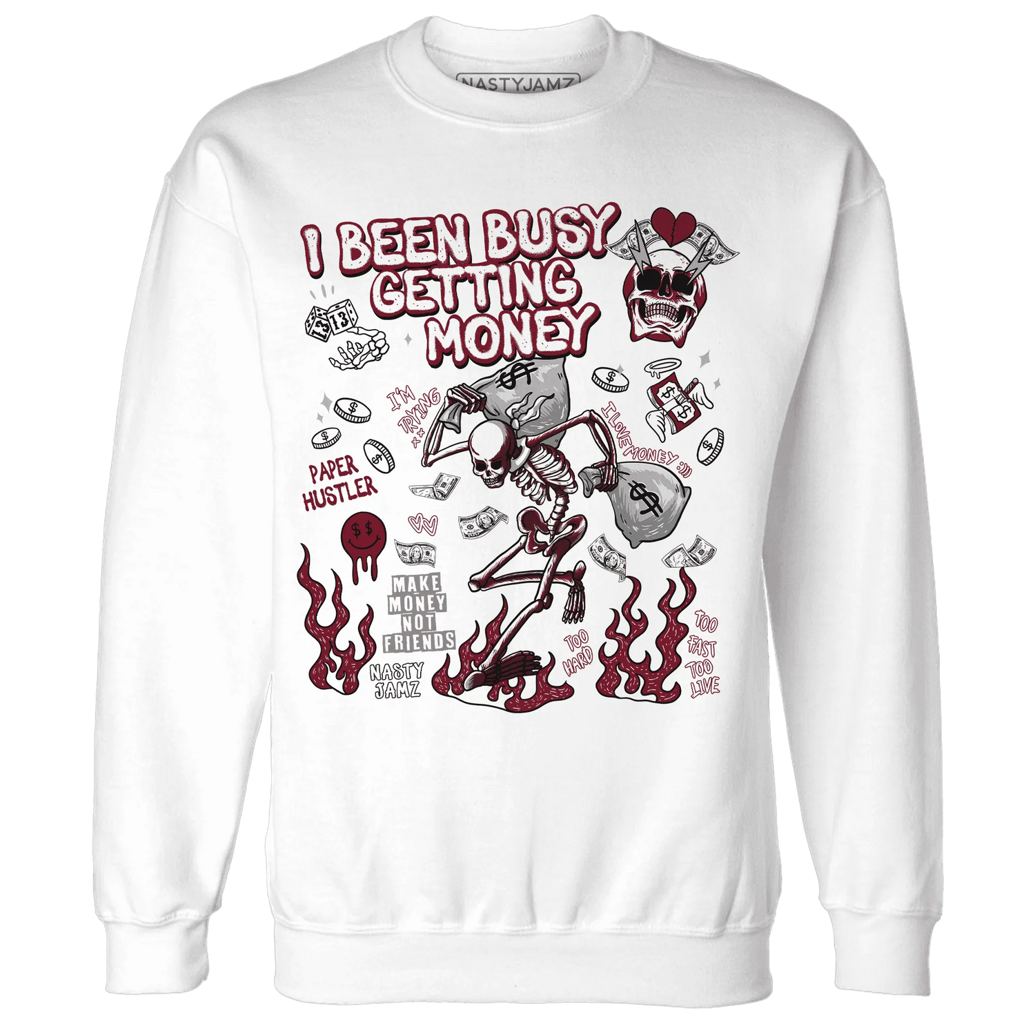 High-White-Team-Red-1s-NastyJamz-Sweatshirt-Match-Busy-Getting-Money-Skull