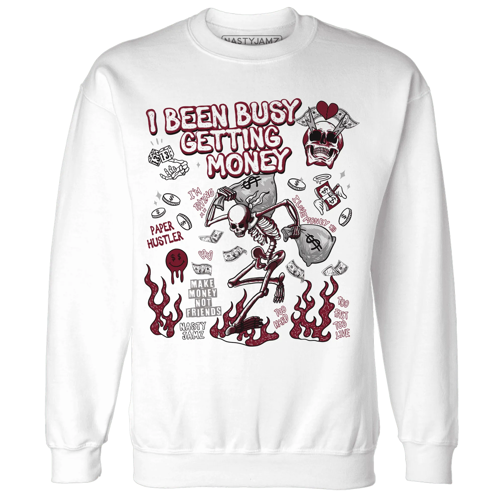 High-White-Team-Red-1s-NastyJamz-Sweatshirt-Match-Busy-Getting-Money-Skull