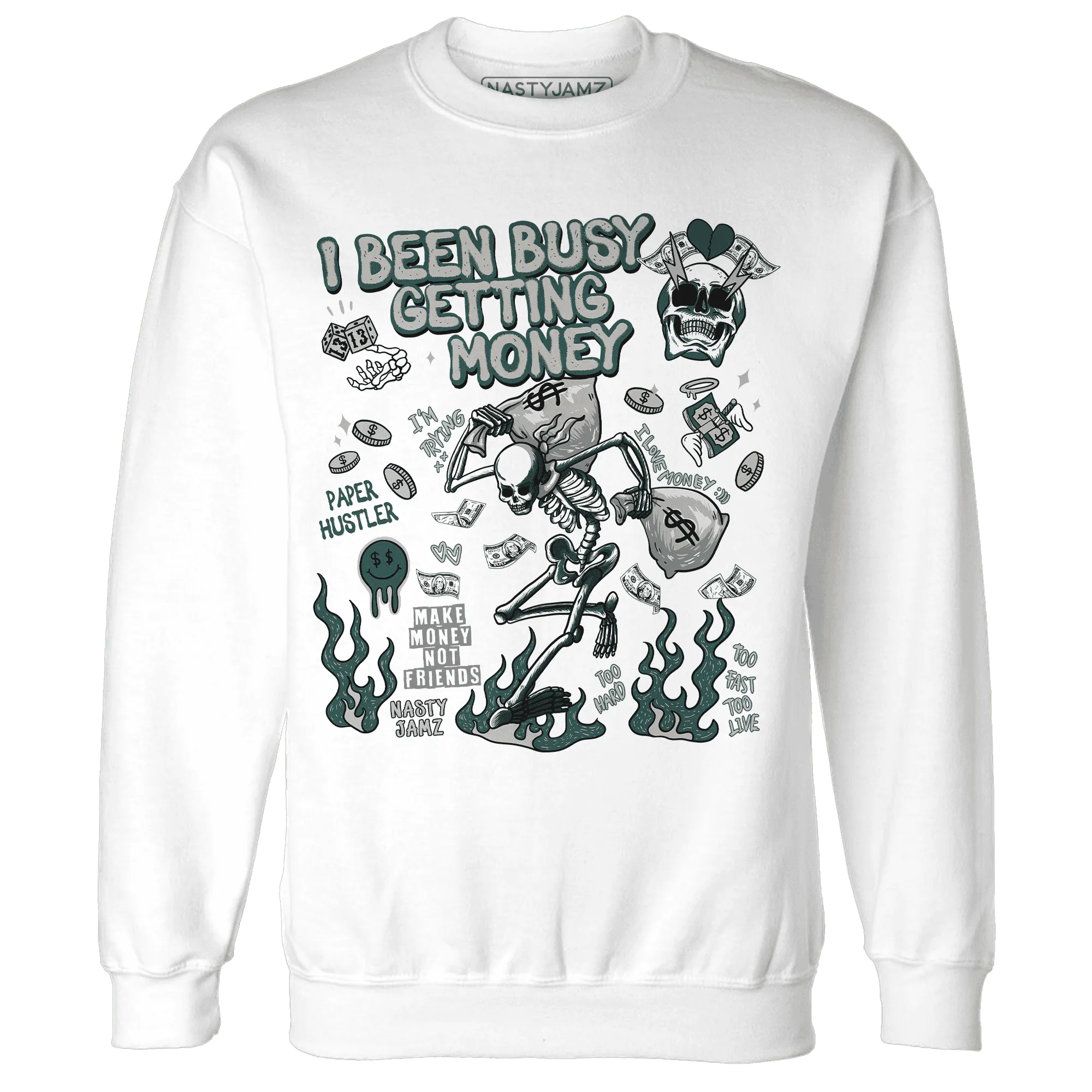 Oxidized-Green-4s-NastyJamz-Sweatshirt-Match-Busy-Getting-Money-Skull