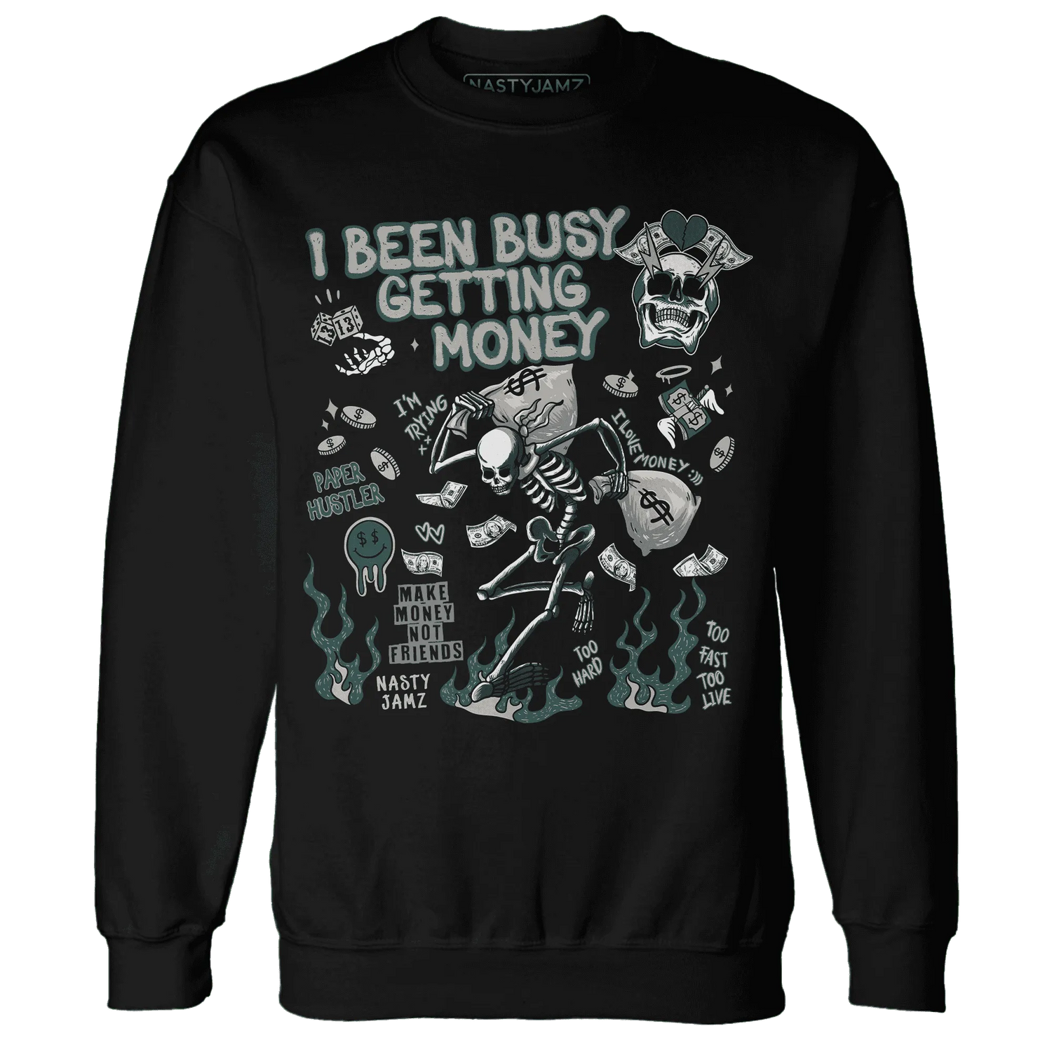 Oxidized-Green-4s-NastyJamz-Sweatshirt-Match-Busy-Getting-Money-Skull