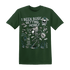 Oxidized-Green-4s-NastyJamz-T-Shirt-Match-Busy-Getting-Money-Skull