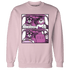 GS Hyper Violet 4s Sweatshirt Match Bye Her - NastyJamz