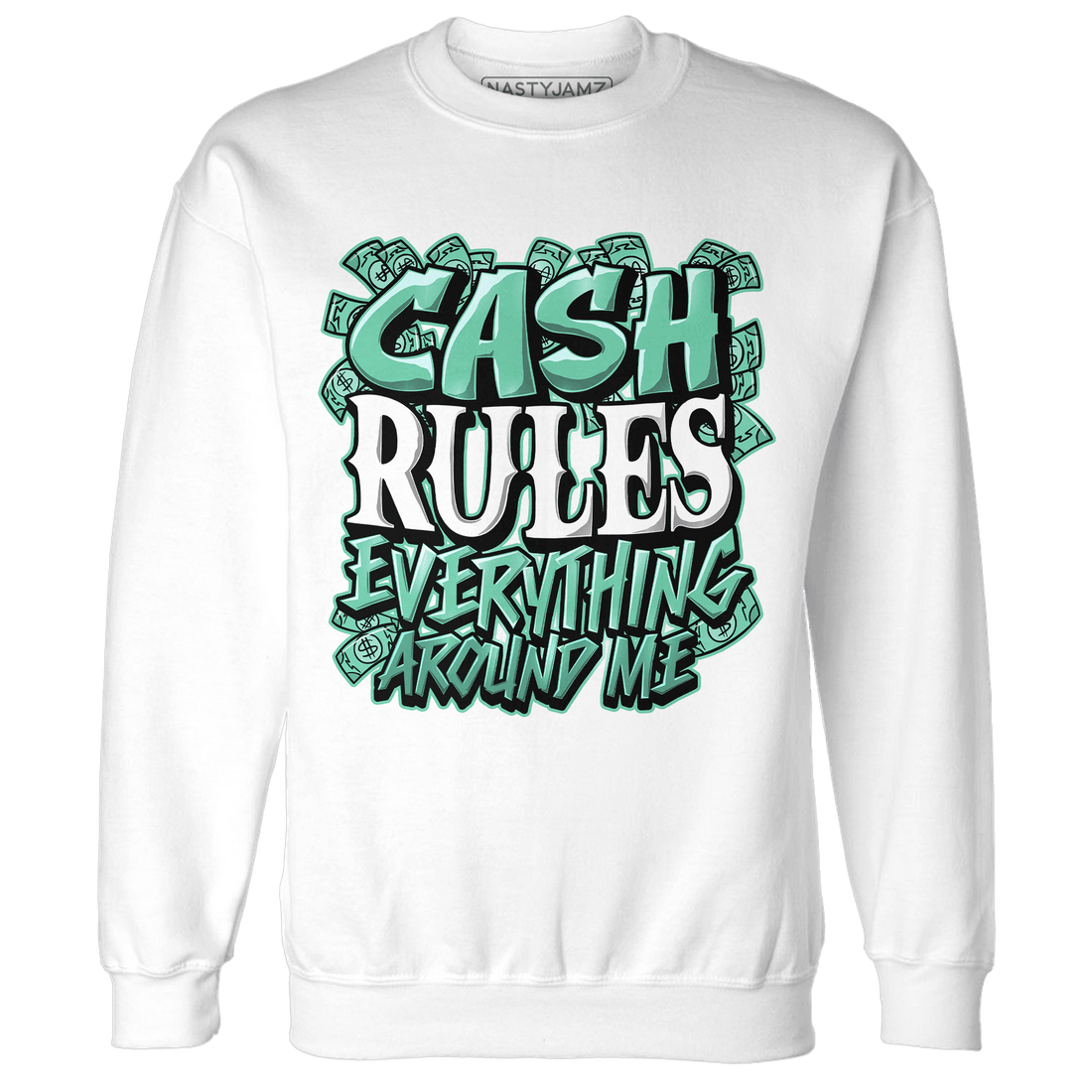High OG Green Glow 1s Sweatshirt Match Cash Rule E A M - NastyJamz