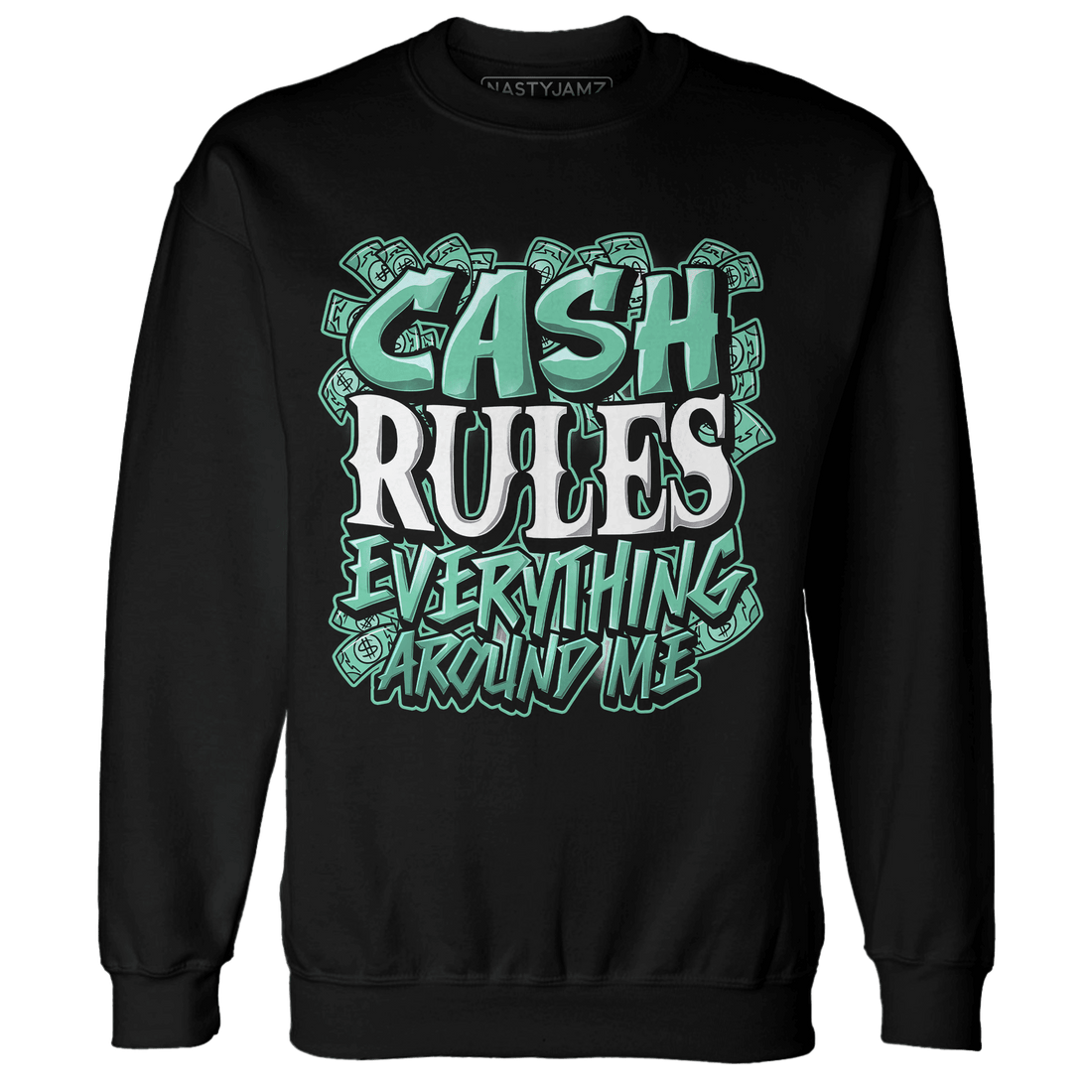 High OG Green Glow 1s Sweatshirt Match Cash Rule E A M - NastyJamz
