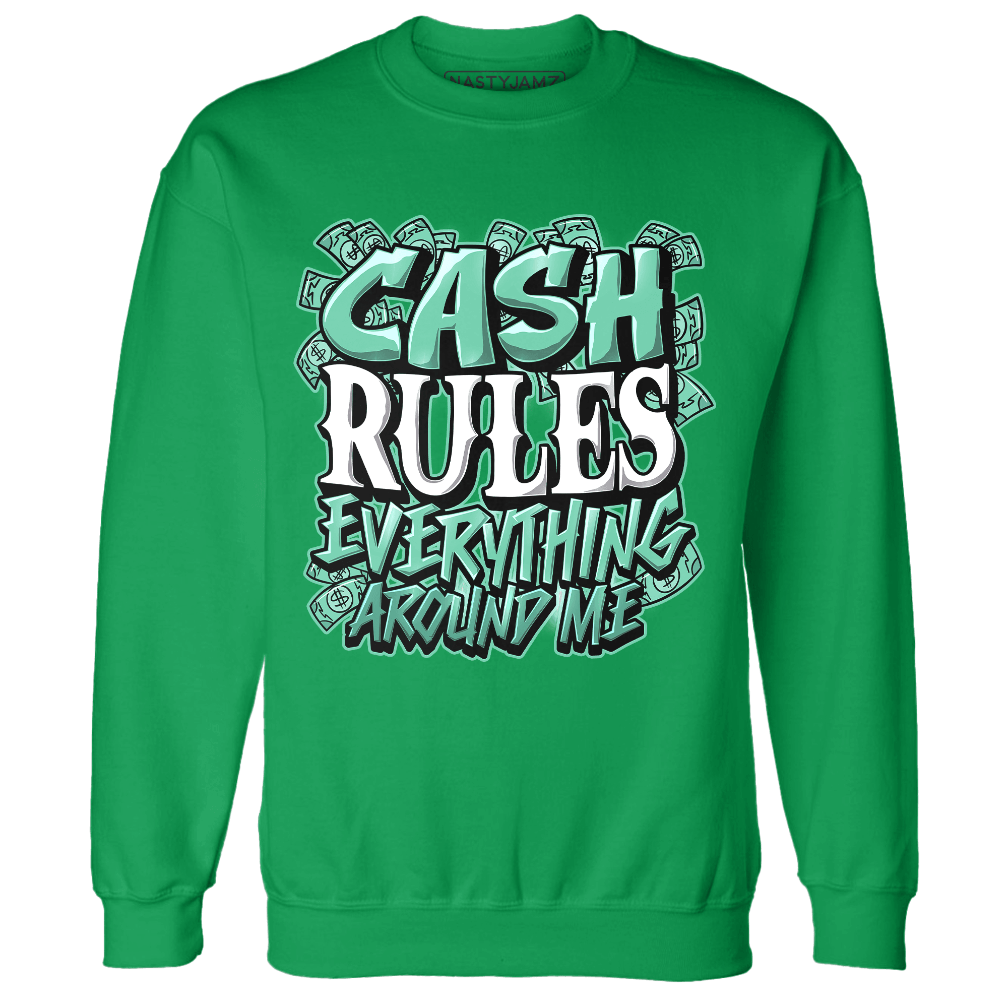 High OG Green Glow 1s Sweatshirt Match Cash Rule E A M - NastyJamz