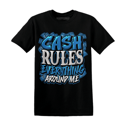 Industrial Blue 4s T Shirt Match Cash Rule E A M - NastyJamz