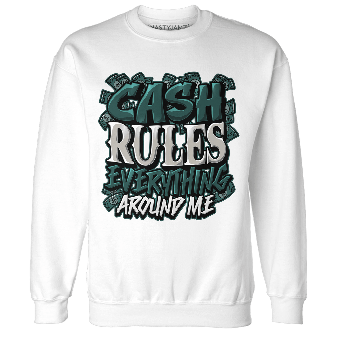 Oxidized Green 4s Sweatshirt Match Cash Rule E A M - NastyJamz