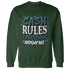 Oxidized Green 4s Sweatshirt Match Cash Rule E A M - NastyJamz