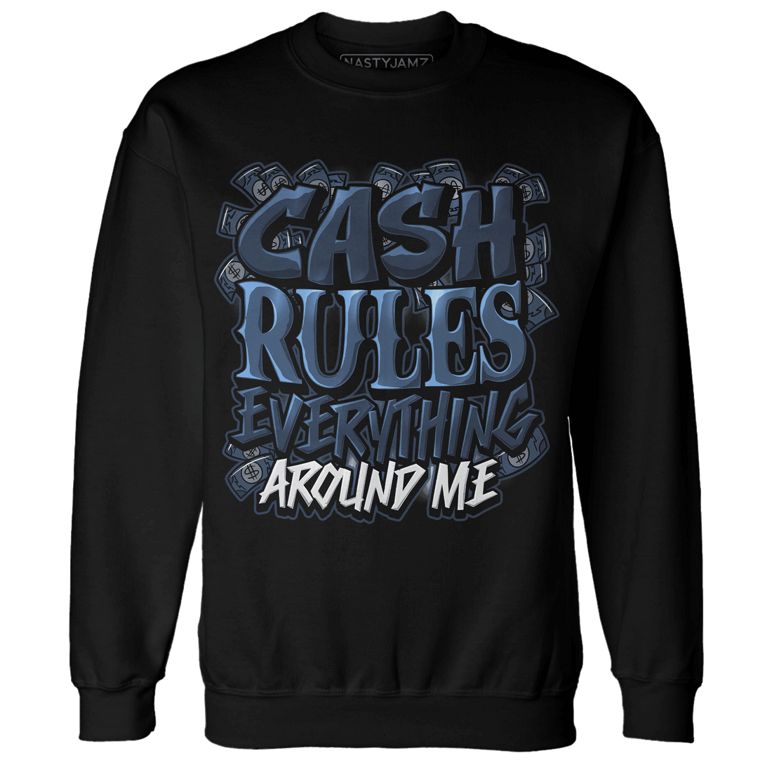 AM 1 86 Jackie RBS Sweatshirt Match Cash Rule E A M - NastyJamz