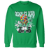 High OG Green Glow 1s Sweatshirt Match Complex Mind - NastyJamz
