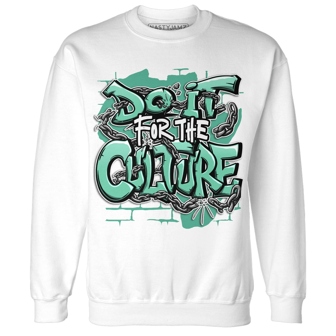 High OG Green Glow 1s Sweatshirt Match Do It For Culture - NastyJamz