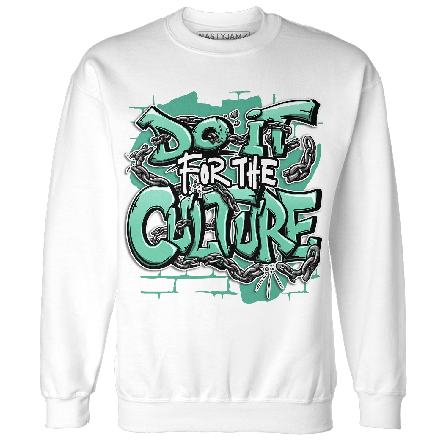 High OG Green Glow 1s Sweatshirt Match Do It For Culture - NastyJamz
