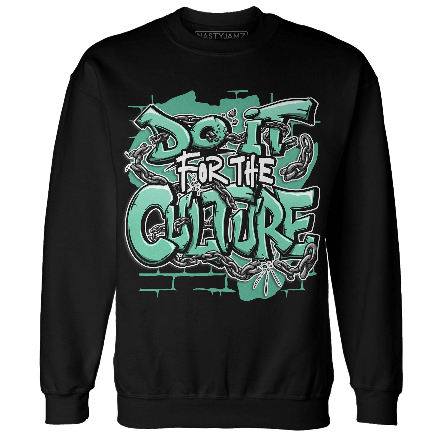 High OG Green Glow 1s Sweatshirt Match Do It For Culture - NastyJamz