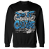 Industrial Blue 4s Sweatshirt Match Do It For Culture - NastyJamz