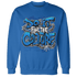 Royal Reimagined 1s Sweatshirt Match Do It For Culture - NastyJamz