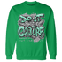 Green Glow 3s Sweatshirt Match Do It For Culture - NastyJamz