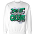Lucky Green 5s Sweatshirt Match Do It For Culture - NastyJamz