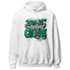 Lucky Green 5s Hoodie Match Do It For Culture - NastyJamz