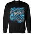 Powder Blue 9s Sweatshirt Match Do It For Culture - NastyJamz