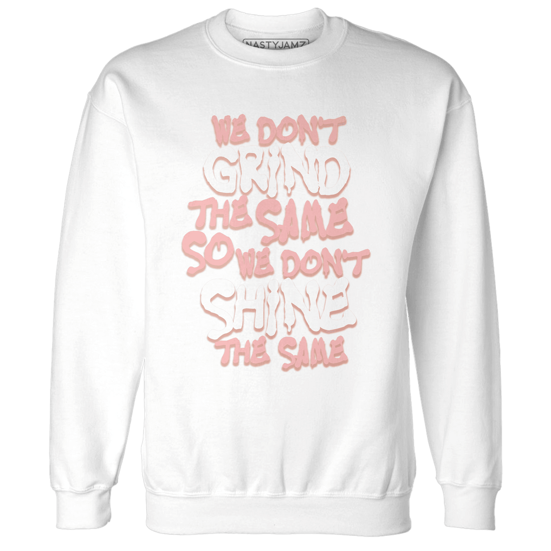 Low Legend Pink 11s Sweatshirt Match Dont Shine The Same - NastyJamz