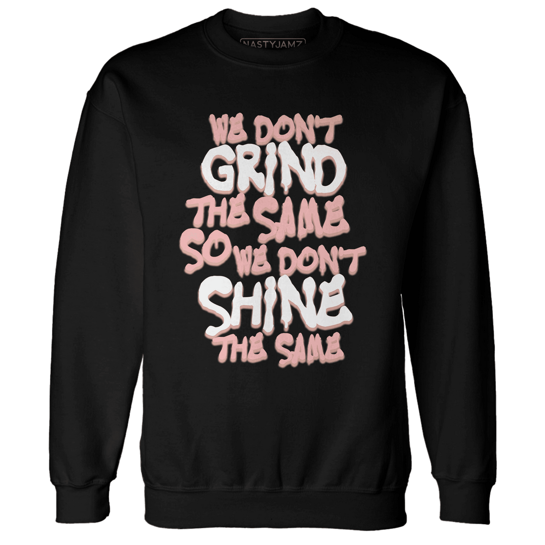 Low Legend Pink 11s Sweatshirt Match Dont Shine The Same - NastyJamz
